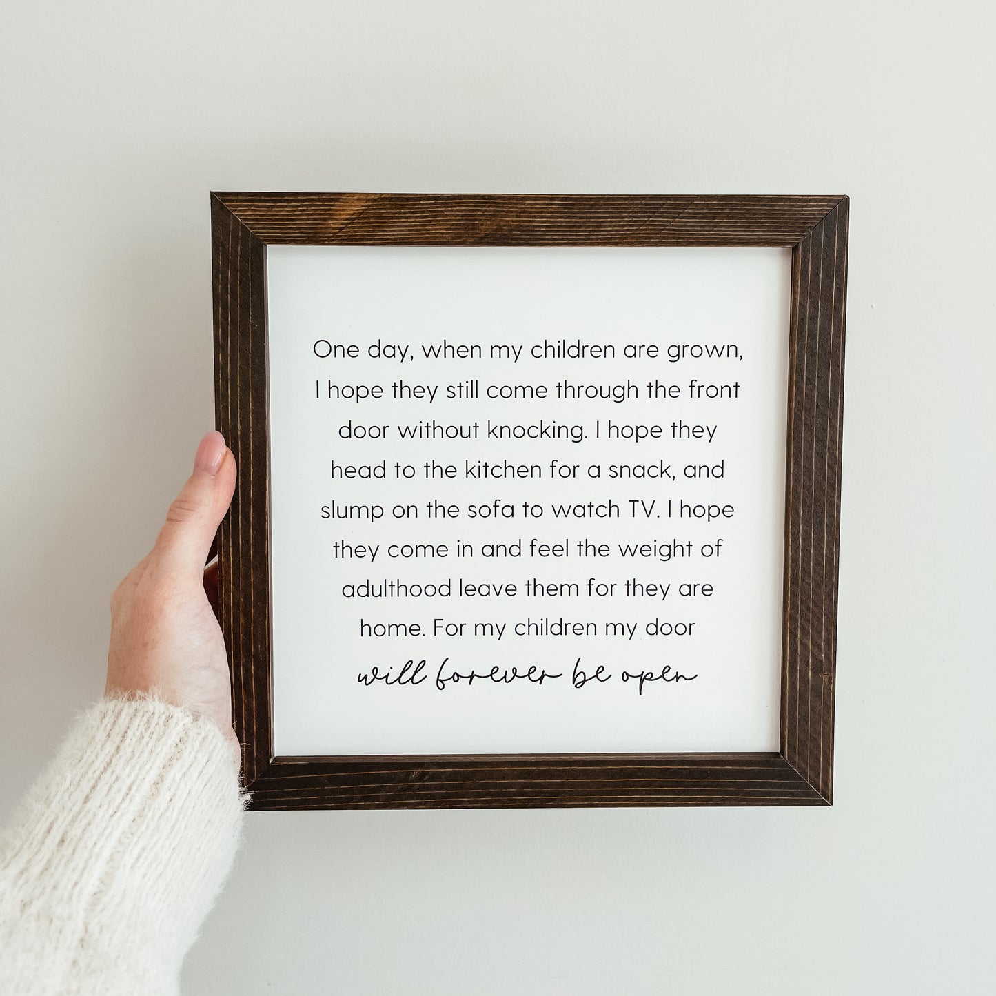 One Day When My Children Are Grown Sign