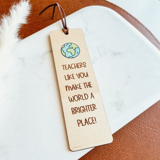 Teachers Like You Make The World A Brighter Place Bookmark