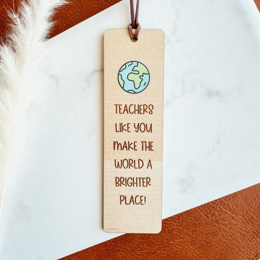 Teachers Like You Make The World A Brighter Place Bookmark