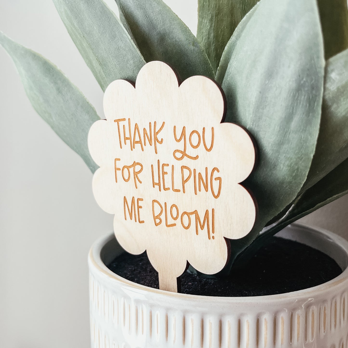 Thank You For Helping Me Bloom Wooden Plant Marker