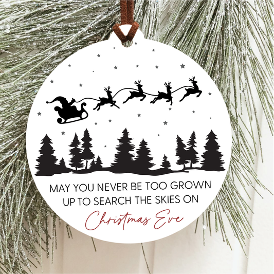 May You Never Be Too Grown Up Christmas Ornament