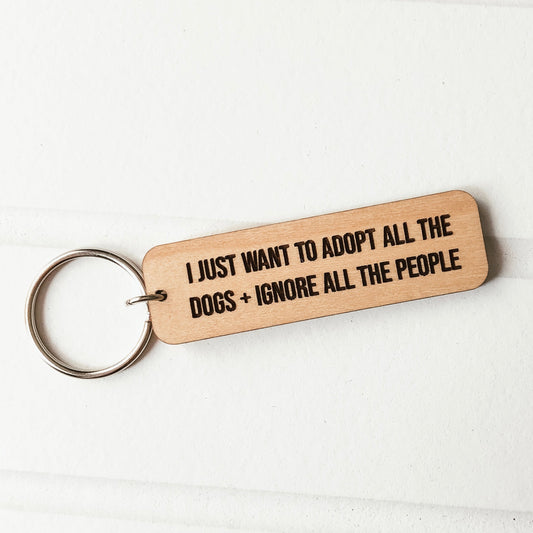 Adopt All The Dogs Keychain