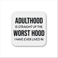 Adulthood Magnet
