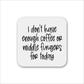 Coffee Or Middle Fingers Magnet