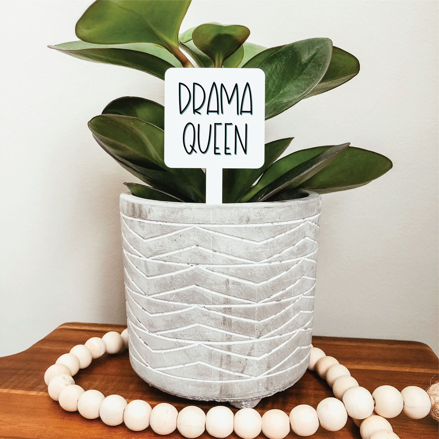 Drama Queen Plant Marker