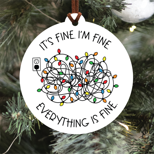 Everything is Fine Christmas Ornament