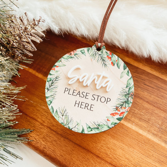 Santa Please Stop Here Ornament | Christmas Wreath (Wood)