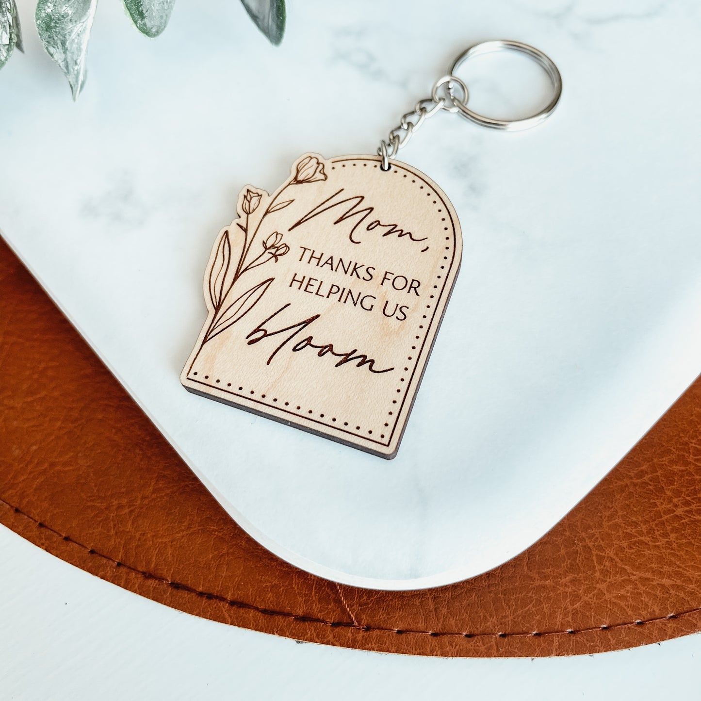 Mom Thanks For Helping Us Bloom Keychain