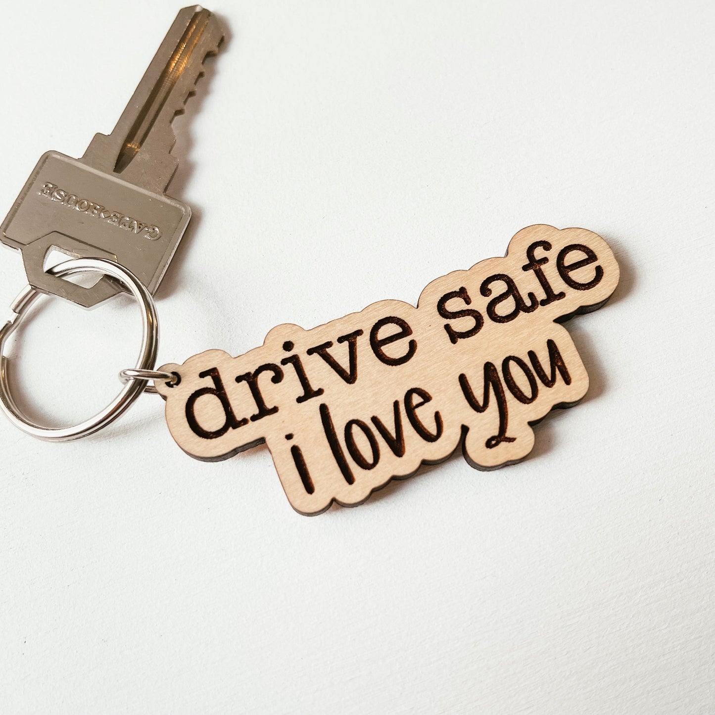 Drive Safe I Love You Keychain