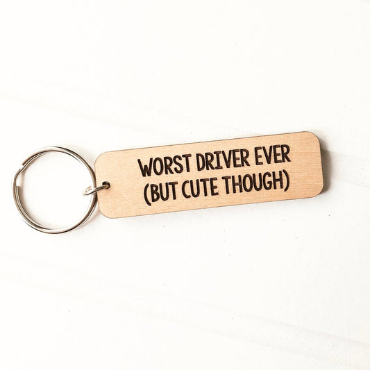 Worst Driver Ever Keychain