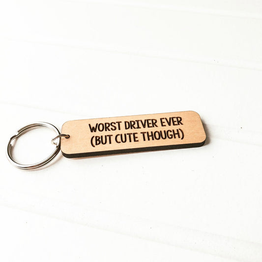 Worst Driver Ever Keychain