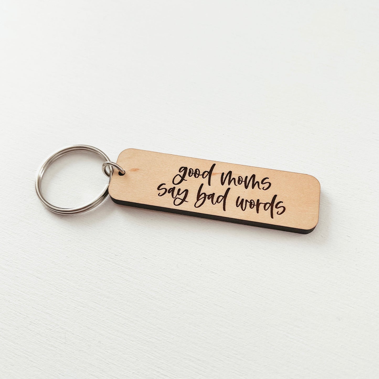 Good Moms Say Bad Words Keychain