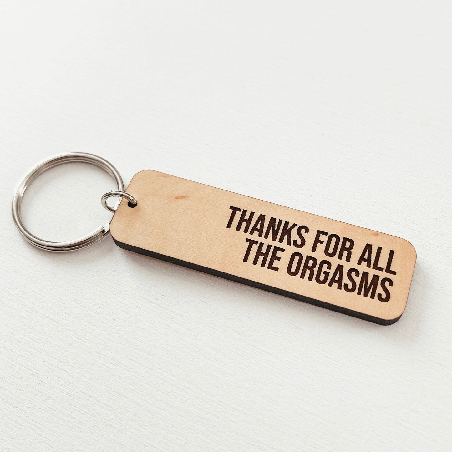 Thanks For All The Orgasms Keychain