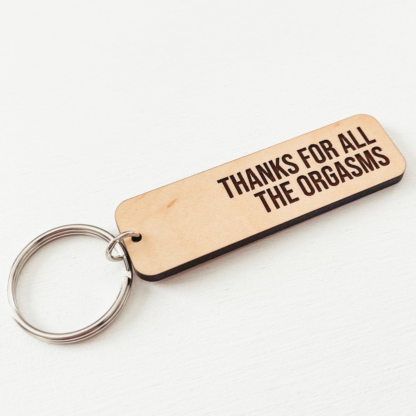 Thanks For All The Orgasms Keychain
