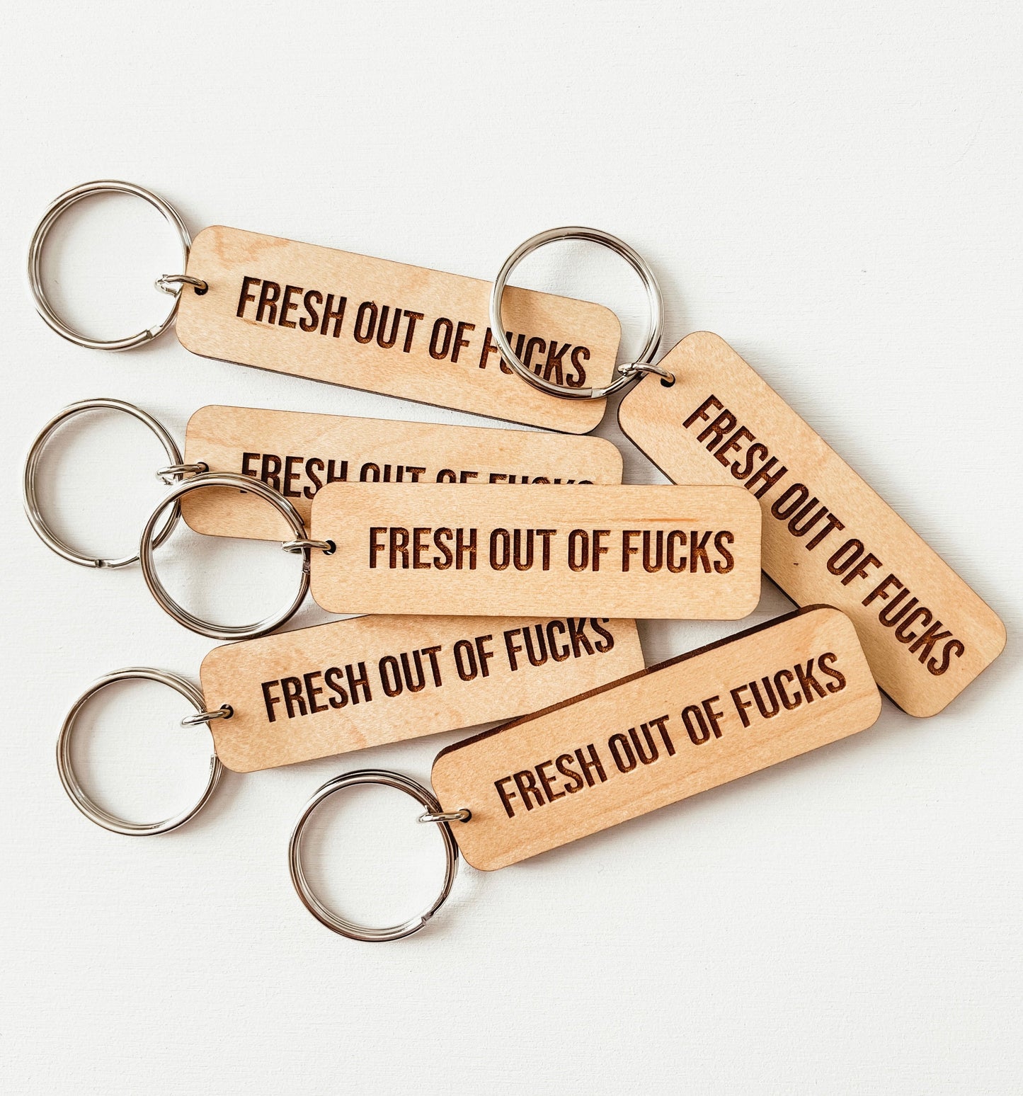 Fresh Out Of Fucks Keychain