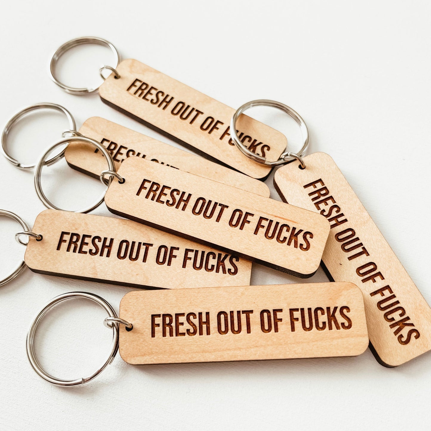 Fresh Out Of Fucks Keychain