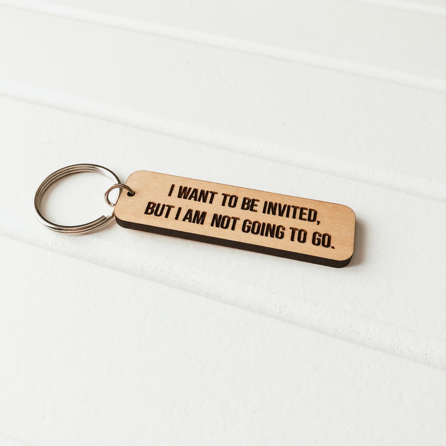 I Want to be Invited Keychain