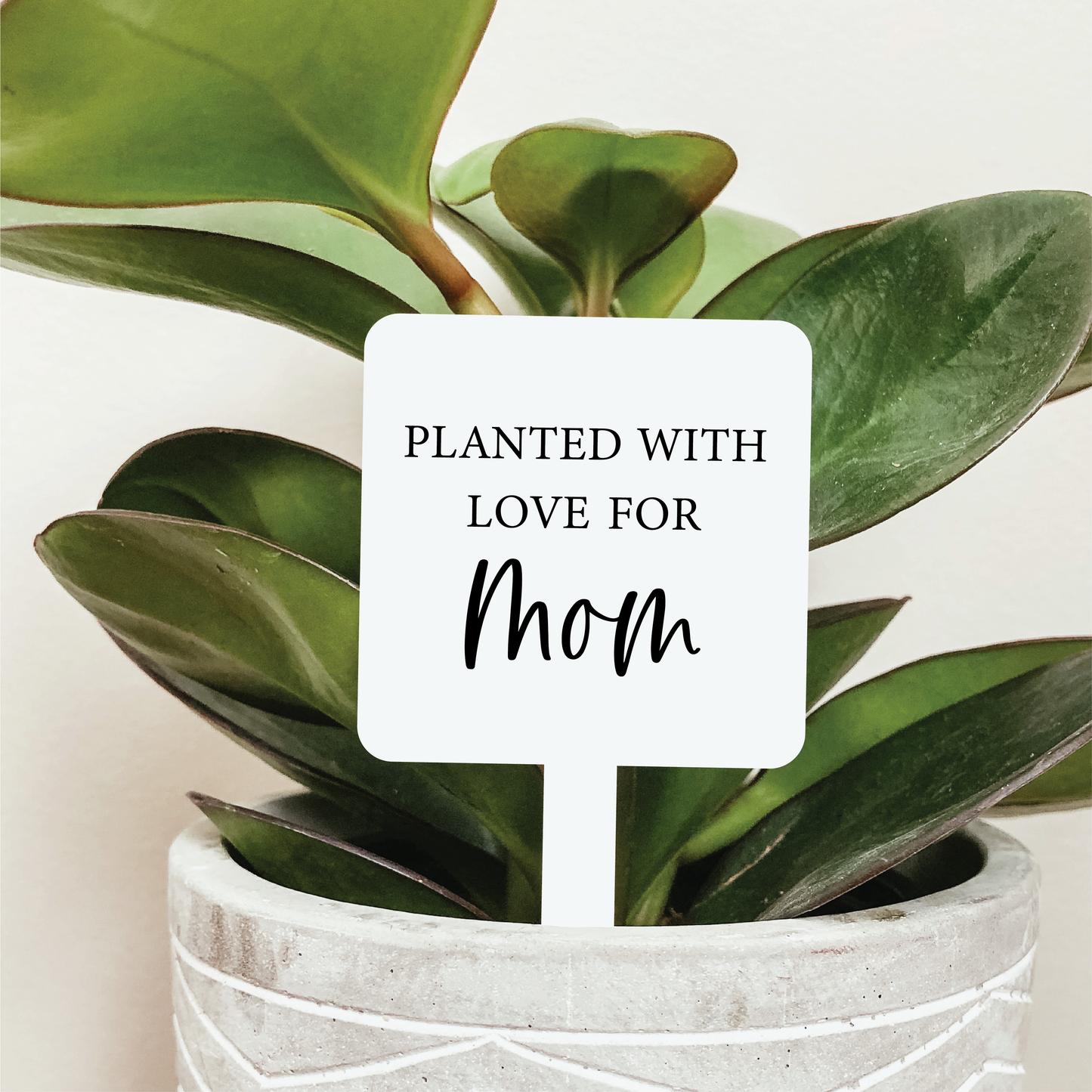 Planted With Love For Mom Plant Marker