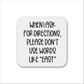 Ask For Directions Magnet