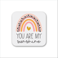 You Are My Sunshine Magnet